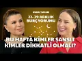 22 - 29 Aralık Burç Yorumları - BU HAFTA PARANIN KOVALAYACAĞI 3 BURÇ HANGİSİ? 🚨