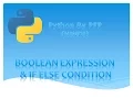 Python for beginners Hindi - Tutorial 4 Boolean Expression and if else condition
