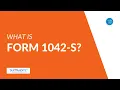 What is Form 1042-S Understanding IRS Tax Withholding for Foreign Persons