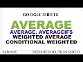 Google Sheets - Average Weighted Average Average Ifs Conditional Weighted Average