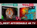 Best Affordable 4k Smart TV HISENSE U8H VS TCL 6 Series R655
