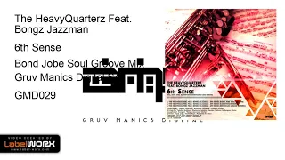 the heavyquarterz feat bongz jazzman 6th sense bond jobe soul groove mix