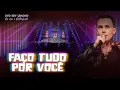 Download Lagu FAÇO TUDO POR VOCÊ - DVD, EU SOU O ELETROFUNK - EDY LEMOND AO VIVO
