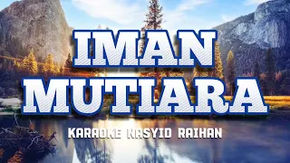 iman mutiara raihan versi karaoke nada asli karaokeyoutube raihan imanmutiarakaraoke