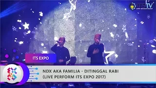 Download NDX AKA FAMILIA - Ditinggal Rabi (Live Perform ITS Expo 2017) MP3