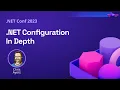 NET Configuration In Depth NET Conf 2023