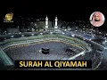Download Lagu Surah AL Qiyamah | Sheikh Ali Jaber  | سورة  القيامة |  الشيخ  علي جابر