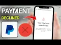 How to Fix a PayPal Payment Declined Error Easy Guide