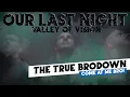 Download Lagu First Time Hearing Our Last Night  | Our Last Night - VALLEY OF VISIONS