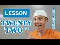 TWENTY TWO -
