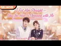 Lagu [ENG  SUB] I Set Him Straight, Now the Heir Is Obsessed with Me | Full #cdrama