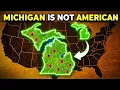 Why Michigan is the Opposite of Every U S State