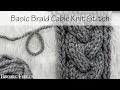 Day 2 Basic Braid C6F C6B Cable Knitting Stitch