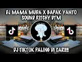 Lagu DJ MAMA MUDA X BAPAK YANTO SOUND RITCHY DTM | VIRAL DI TIKTOK 2024!!!🔥🤤