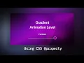 We can FINALLY animate gradients with CSS