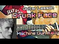 Download Lagu drunk face - Machine Gun Kelly //Complete Guitar Tutorial+Lesson+How to play chords