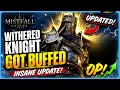 WITHERED KNIGHT JUST GOT BUFFED Mistfall Hunter Balance Update