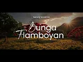 Lagu Nunung Wardiman - Bunga Flamboyan  | Official Lyric Video
