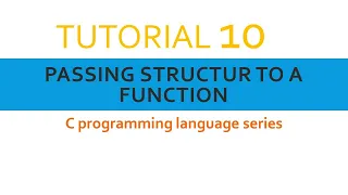 C Programming Tutorial-10 Passing Structure to a Function