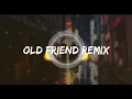 Download Lagu Old Friend Remix [Naruto Shipudden]