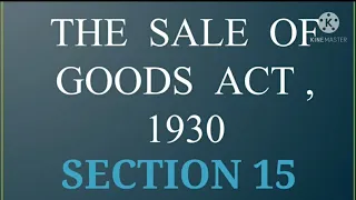 Download Sec 15 - Sale by sample||The Sale of Goods Act ||Judiciary ||Law MP3