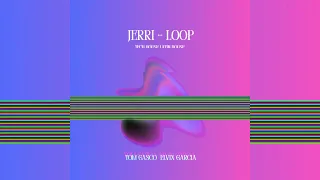 Jerri - Loop REMIX Tom Gasco Elvix Garcia TECH HOSE LATIN HOUSE