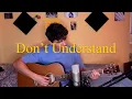 Don t Understand - Post Malone Cover by Javv