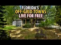 12 OFF-GRID Floridan Towns Where You Can Live For Almost Nothing