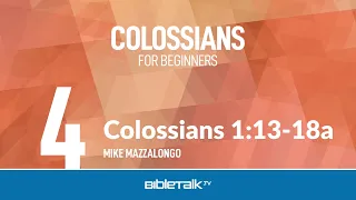 Colossians 1:13-18a