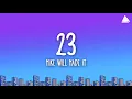 Lagu Mike Will Made It - 23 (Lyrics) feat. Miley Cyrus, Wiz Khalifa, Juicy J