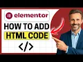 How To Add HTML Code To Elementor Easy Guide