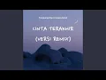 Lagu Cinta Terakhir (Remix)