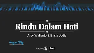 Download Rindu Dalam Hati (ORIGINAL KEY) Arsy Widianto \u0026 Brisia Jodie (KARAOKE PIANO) MP3