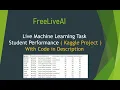 Live - Student Performance Dataset Beginners Level Code Kaggle Project Scratch to end