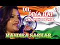 Lagu Dil Diya Hai Jaan Bhi Denge  | Karma | 75 years Independence Day | Live Sing Mandira Sarkar