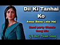 Lagu Dil Ki Tanhai Ko Awaz Bana Lete Hai__Band Party Classic Song Mix__Dj Rohit Ahwa Dang