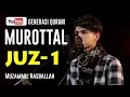Download Lagu MUROTTAL JUZ-1 MUZAMMIL HASBALLAH