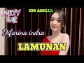 Download Lagu LAMUNAN Difarina Indra - OM ADELLA NONSTOP TANPA IKLAN