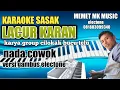 Download Lagu LACUR KARAN karaoke sasak gambus tunggal electon arr@MEMET_MK_
