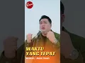 Download Lagu WAKTU YANG TEPAT  - GLEN IMANUEL Feat JASON IRWAN #shorts