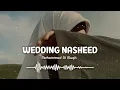 Download Lagu Wedding Nasheed Ringtone | Mohammad Al Muqit | Best Islamic Ringtone | Download Now #ringtone