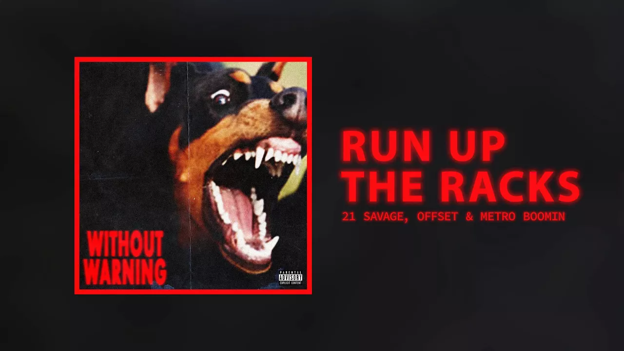 21 Savage & Metro Boomin - Run Up the Racks (Without Warning)