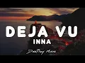 Inna - Deja Vu (lyrics)