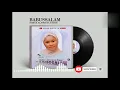Download Lagu QASIDA DAGA BAKIN SIDIYA ALAWIYYA FAGGE                     BABUSSALAM