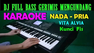 Download DJ GERIMIS MENGUNDANG - Vita Alvia | KARAOKE Nada Pria, HD MP3