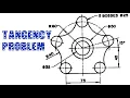 TANGENCY PROBLEM 7 Tangency Tangency problems Engineering drawing Technical drawing