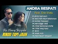 Download Lagu Andra Respati Ft Eno Viola - RINDU TAPI JAUH | SATU HATI SAMPAI MATI || LAGU POP MINANG MELAYU 2025
