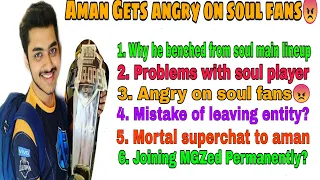 aman gets emotional on stream talks about why he benched from soul main lineup 