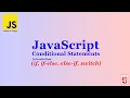 JavaScript Conditional Statements if if-else else-if switch