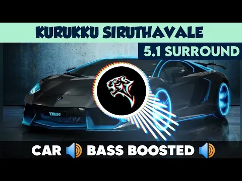 Download MP3 Kurukku Siruthavale | 🎧 5.1 Surround 🎧 | 🔊 Bass Boosted 🔊 | Sub 🔊 Bass 🔊 | by THARMi2005